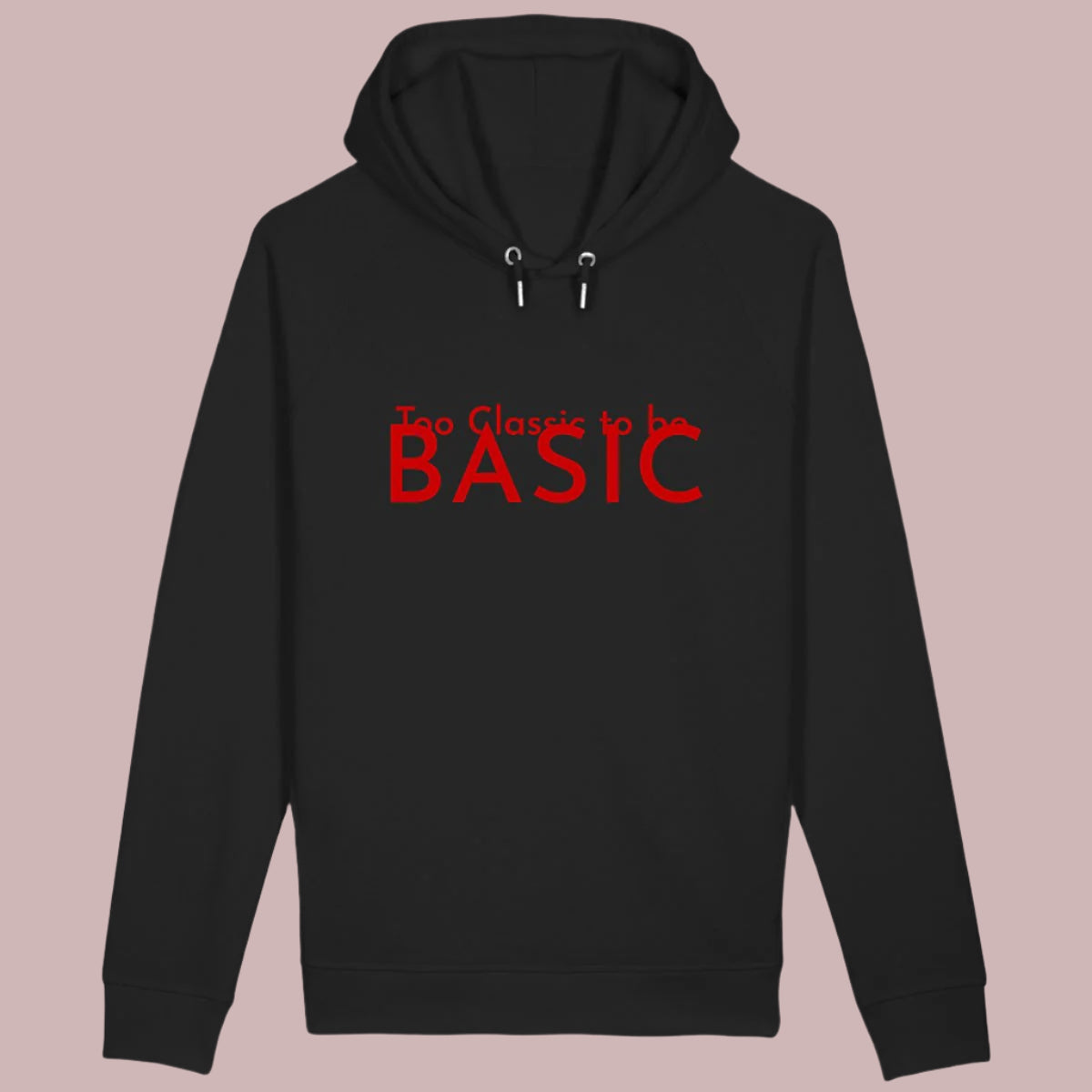 TOO CLASSIC Unisex Hoddie